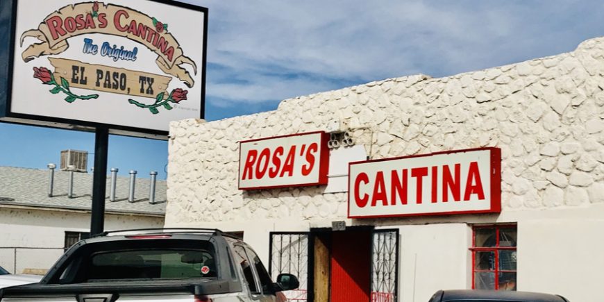 Out Of The West Texas Town Of El Paso – A Visit To Rosa’s Cantina! Day 111 Rosas Cantina El Paso Texas